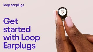 Getting started with Loop Earplugs — For Loop Beginners [upl. by Eitsirhc]