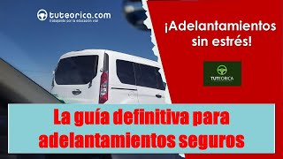 La guía definitiva para adelantamientos seguros y sin estrés ¡Adelanta con Confianza 🚗 [upl. by Ettesyl]