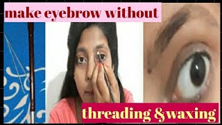 How to make eyebrow at home how to make shape own eyebrow how to make eyebrow without threading [upl. by Biondo]