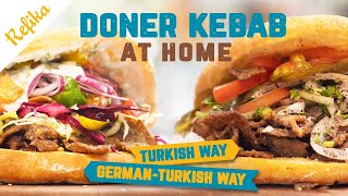 How to Make Turkish DÖNER KEBAB At Home Both the Traditional and the GermanTurkish Way 🥙 [upl. by Sieracki]