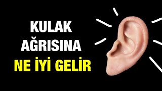 KULAK AĞRISINA NE İYİ GELİR  NASIL GEÇER EVDE DOĞAL ÇÖZÜMLER [upl. by Ateerys108]