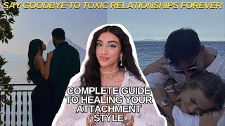 how you can HEAL your attachment style for healthy relationships  anxious amp avoidant to SECURE [upl. by Ahtael]