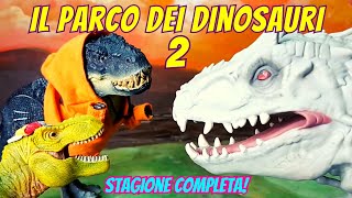 Il Parco dei Dinosauri 2 🐾🦖 La STAGIONE INTERA 🦕 [upl. by Iphigenia]