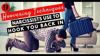 9 Hoovering Techniques Narcissists Use To Hook You Back In [upl. by Zetrom]