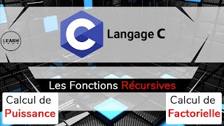 Langage C Les Fonctions Récursives puissance et factorielle  الدارجة المغربية [upl. by Cruickshank851]