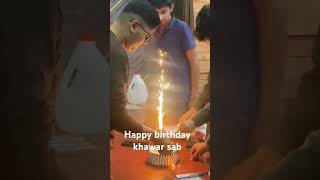 Happy birthday khawar sab 🎂🎂🎂🎂pleze like my video  subscribe my chanel [upl. by Anitsenre]