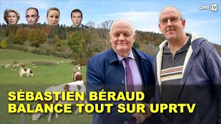 Sébastien Béraud balance tout sur UPRTV [upl. by Paymar]