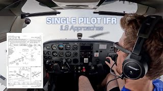 Single Pilot IFR Flight In IMC  ILS Approach Walkthrough [upl. by Vitale]