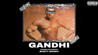 GANDHI Official Song Bunty Bondu Latest Punjabi Song 2022 [upl. by Devonne]