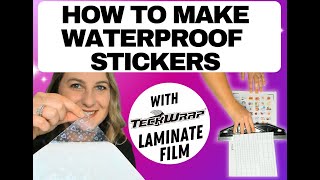 How to Make Waterproof Stickers with Teckwrap Laminate Film [upl. by Nosduh]