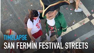 Festival Streets of San Fermín Timelapse  PamplonaIruña [upl. by Elum]