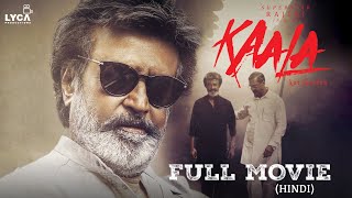 Kaala Full Movie Hindi  Rajinikanth  Nana Patekar  Huma Qureshi  Pa Ranjith  Lyca Productions [upl. by Eelyram]