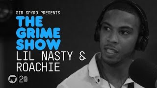 Grime Show Lil Nasty amp Roachie [upl. by Ednargel692]