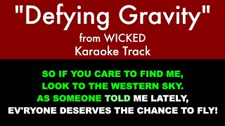 quotDefying Gravityquot from Wicked  Karaoke Track with Lyrics on Screen [upl. by Legyn]