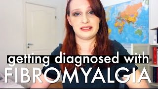 Getting Diagnosed With Fibromyalgia  My Story [upl. by Anilet]