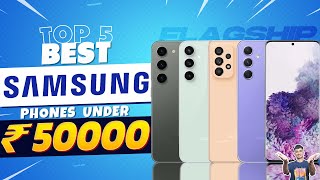 Top 5 Best Samsung Smartphone Under 50000 in 2023  Best Samsung Phone Under 50000 in INDIA 2023 [upl. by Au409]