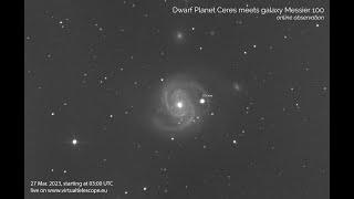 Dwarf Planet Ceres “meets” galaxy Messier 100 online event – 27 Mar 2023 [upl. by Yht]