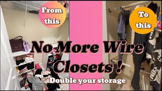 Maximize your closet space l no more wire shelving  how to remove wire shelving [upl. by Aryajay]