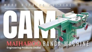 13quot Inch Cam Type Randa Machine  Wood Planer  Wood Working Machine  Matharoo Engineering Products [upl. by Nuy306]