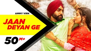 Jaan Deyan Ge Full Video Sufna  Ammy Virk  Tania  B Praak  Jaani  New Song 2020 [upl. by Porta]