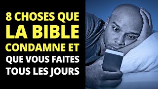 8 CHOSES QUE LA BIBLE CONDAMNE ET QUE VOUS FAITES TOUS LES JOURS [upl. by Ecniuq]