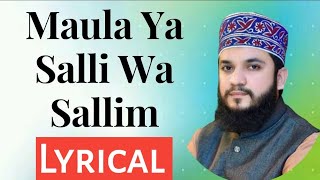 Maula Ya Salli Wa Sallim Lyrics In Urdu  Mahmood Ul Hassan Ashrafi  Mola Ya sali Wa Salim [upl. by Arihsay754]