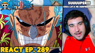 FRANKY MITOU DEMAIS ANIMAÇÃO MELHOROU MUITO React One Piece EP 289 [upl. by Nanreh]