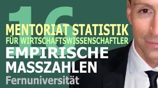 Empirische Maßzahlen  16 Kursvideo  Mentoriat Statistik für Wirtschaftswissenschaftler [upl. by Mixam290]