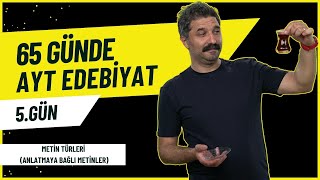 Metin Türleri Anlatmaya Bağlı Metinler  65 Günde AYT Edebiyat Kampı  5GÜN  RÜŞTÜ HOCA [upl. by Maillliw88]