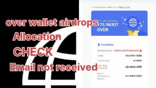 Over wallet airdrops new update  over wallet email not received  check over wallet [upl. by Geehan473]