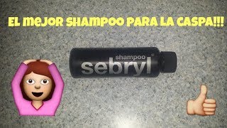 sebryl shampoo el mejor para la caspa [upl. by Nniuq]