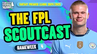 FPL SCOUTCAST GW4 🚨  TEAM REVEALS  Fantasy Premier League Tips 202425 [upl. by Oileduab]