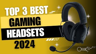 Top 3 best gaming headsets 2024 [upl. by Adirem]