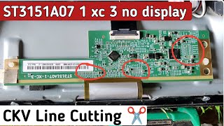 st3151a071xc3 no display  ST3151A07 1 xc 3 Display Ripering  CKV Line Cutting ✂️ [upl. by Dalis]