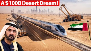 Abu Dhabi’s 100B Etihad Rail Transforming the Gulf Forever [upl. by Connors]