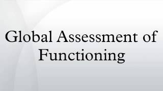 Global Assessment of Functioning [upl. by Enamrej]