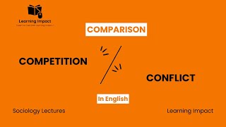 Difference Between Competition and Conflict in SociologyWhat is Competition and Conflict Sociology [upl. by Philomena]