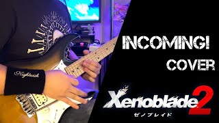 【ゼノブレイド2】IncomingCover【Xenoblade Chronicles 2】 [upl. by Lebaron335]