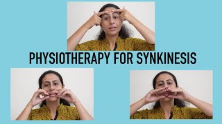 HOW TO MANAGE AND PREVENT SYNKINESIS WITH PHYSIOTHERAPY [upl. by Ahtanamas936]