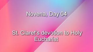 Novena Day 04St Clarets devotion to Holy Eucharist [upl. by Cianca]