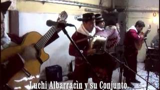 Luchi Albarracìn y su Conjunto [upl. by Blader]