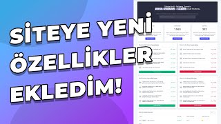 Siteye Yeni Eklediğim Özellikler  Daha Sonra Neler Gelecek [upl. by Haggerty176]