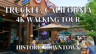 Truckee California 4K Walking Tour  Historic Downtown Truckee CA  Donner Pass Road [upl. by Macleod]