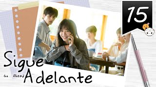 【SUB ESPAÑOL】 ⭐ Drama Go Ahead  Sigue Adelante Episodio 15 [upl. by Kaitlyn42]