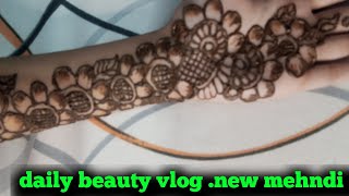 daily beauty vlognew mehandi design Dekhte rahiye aur like comment share karte rahiye [upl. by Samtsirhc]