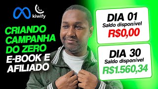 Do R0 a R156034 em 30 dias na Kiwify  CRIANDO CAMPANHA DO ZERO [upl. by Bloom]