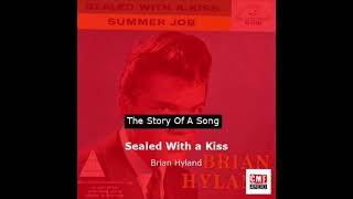 BRIAN HYLAND quotSEALED WITH A KISSquot 1962 FULL BALANCED STEREO REMIX [upl. by Laurie532]