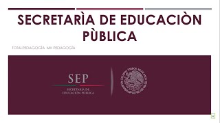 ¿Qué es la SEP Secretaría de Educación Pública  Pedagogía MX [upl. by Bettye858]