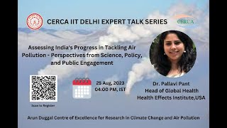 CERCA IIT DELHI Expert Talk Series  Dr Pallavi Pant Head of Global Health HEI USA [upl. by Hsakiv]