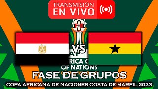 EGIPTO 🇪🇬 VS 🇬🇭 GHANA EN VIVO  COPA AFRICANA DE NACIONES 2023  FÚTBOL MAGNO [upl. by Ardnossak727]